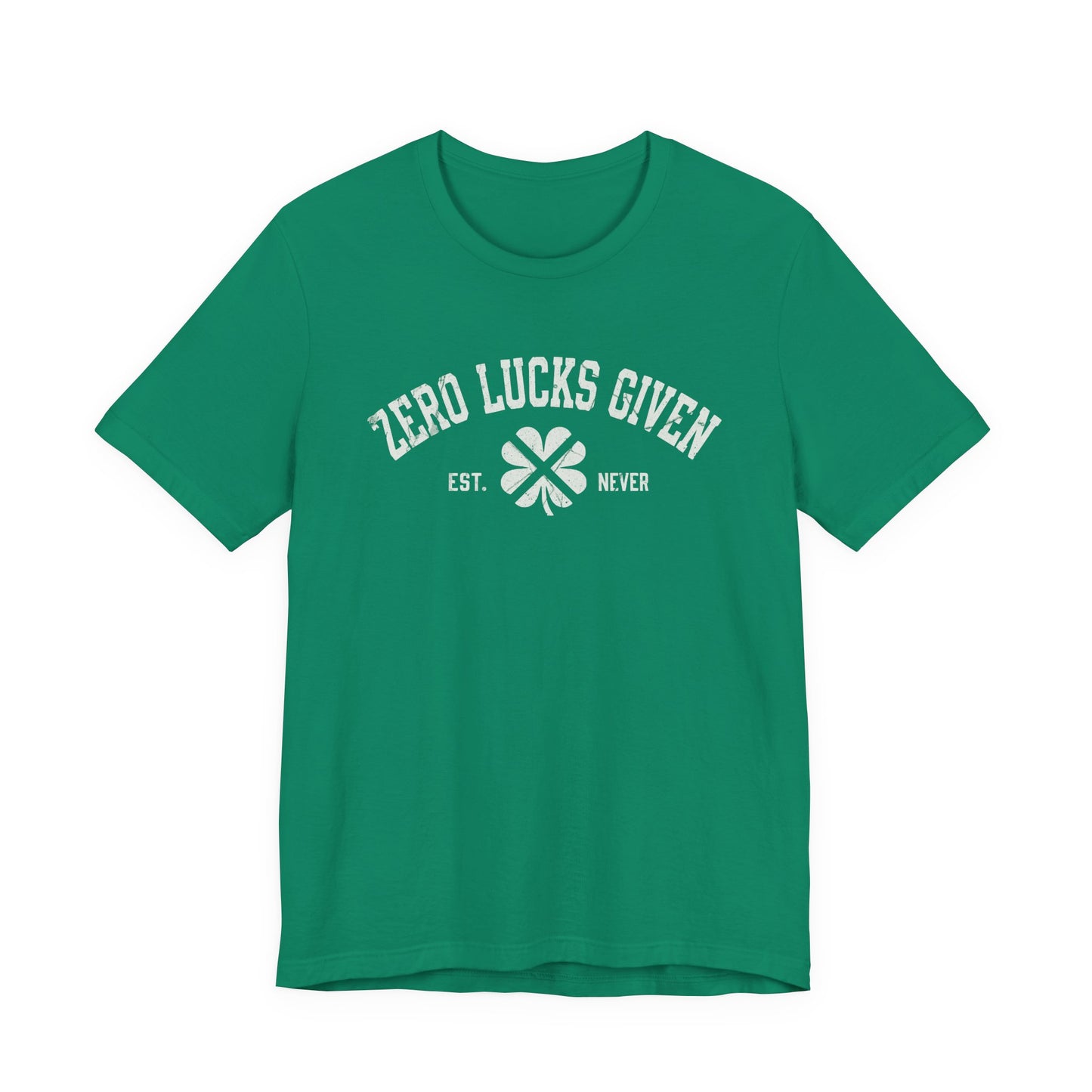 Zero Lucks Given T-Shirt — Funny St. Patrick’s Day Clover Tee