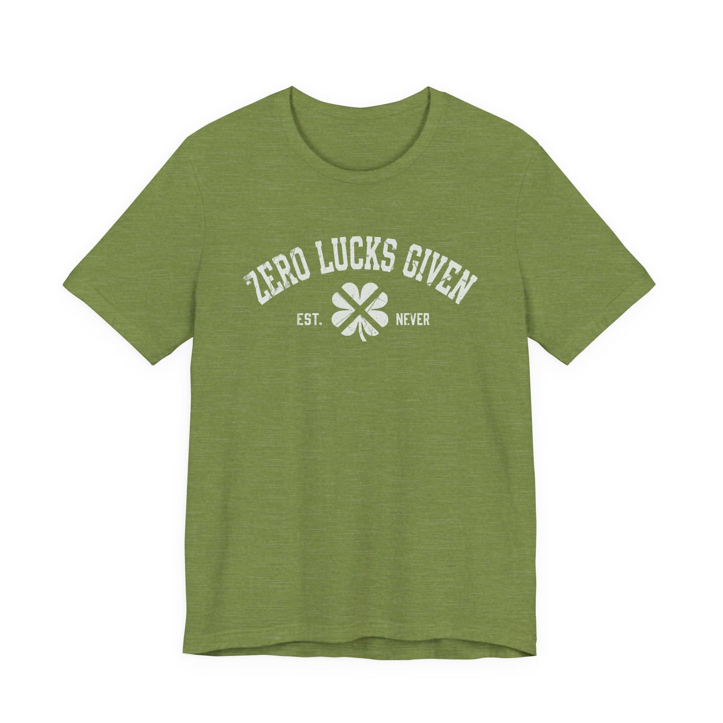 Zero Lucks Given T-Shirt — Funny St. Patrick’s Day Clover Tee