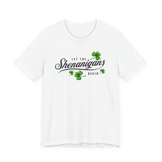 Let The Shenanigans Begin T-Shirt – St. Patrick's Day Shamrock Tee