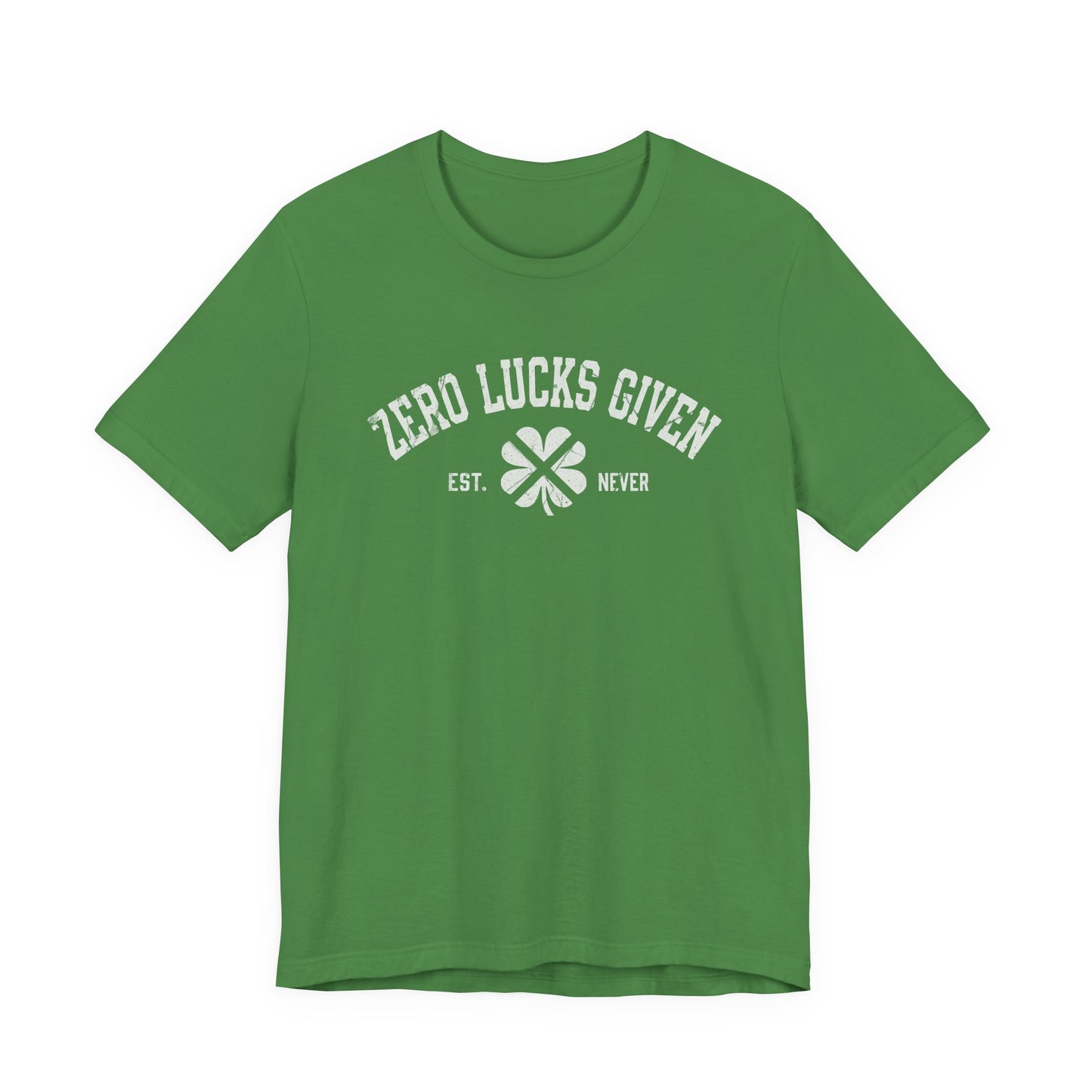 Zero Lucks Given T-Shirt — Funny St. Patrick’s Day Clover Tee