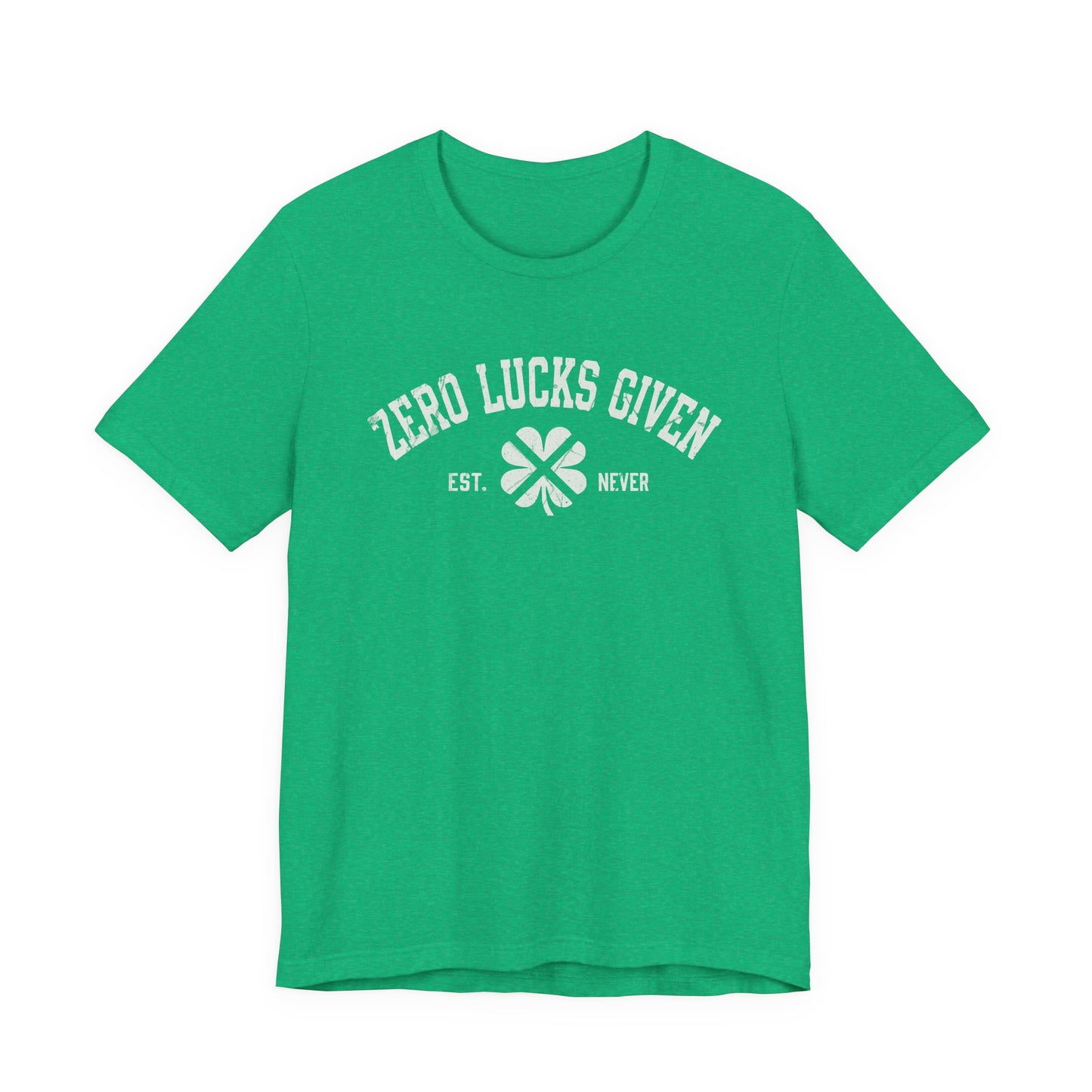 Zero Lucks Given T-Shirt — Funny St. Patrick’s Day Clover Tee