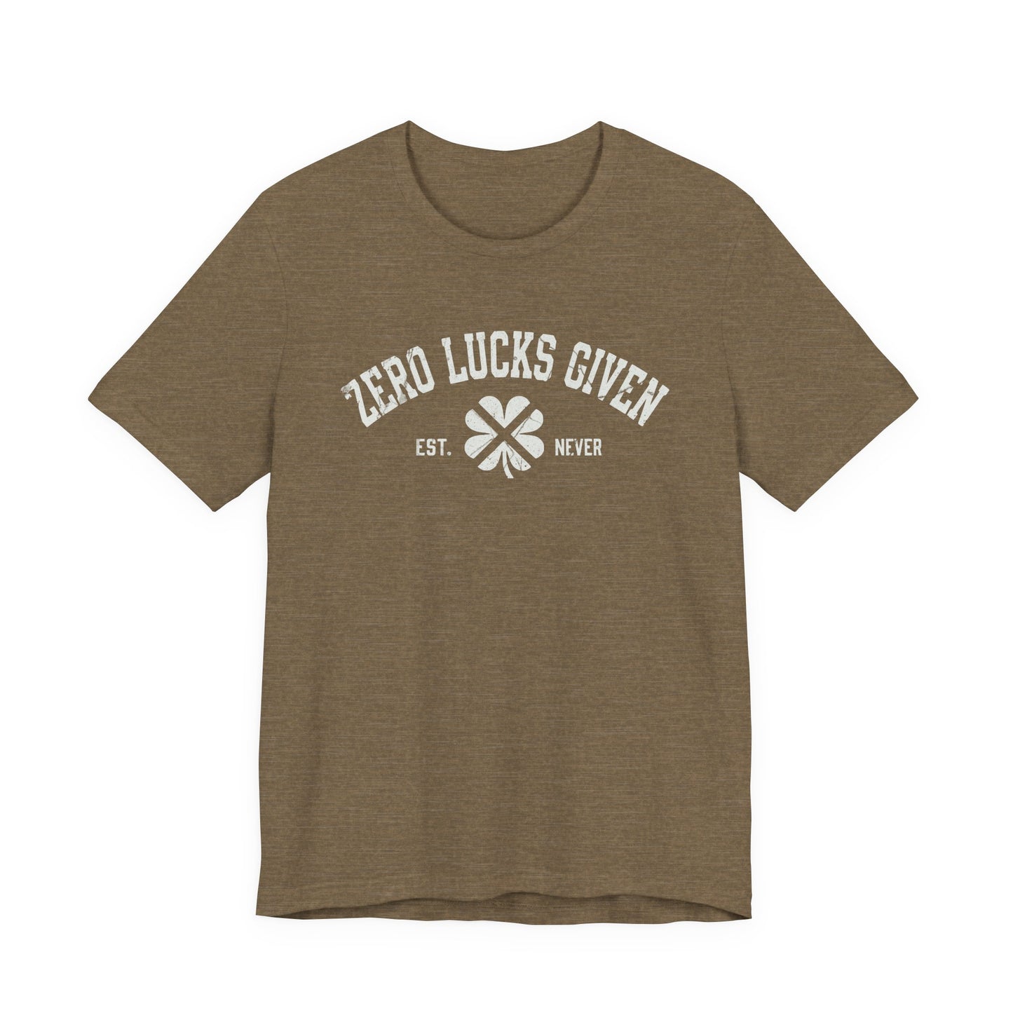 Zero Lucks Given T-Shirt — Funny St. Patrick’s Day Clover Tee