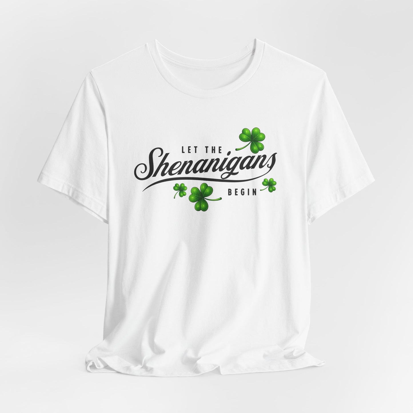 Let The Shenanigans Begin T-Shirt – St. Patrick's Day Shamrock Tee